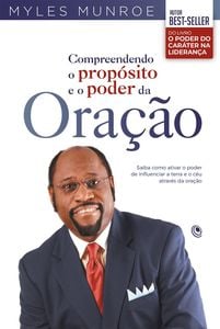 Compreendendo o propósito e o poder da oração