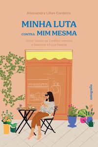 Minha Luta Contra Mim Mesma