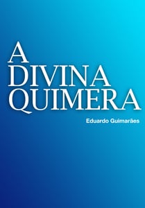 A divina quimera