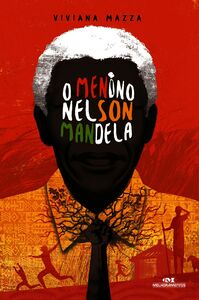 O Menino Nelson Mandela