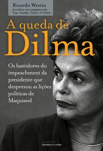 A Queda De Dilma