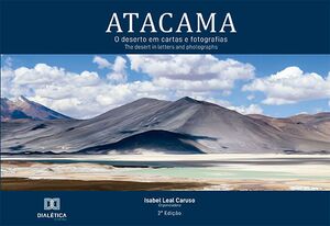 Atacama, o deserto em cartas e fotografias