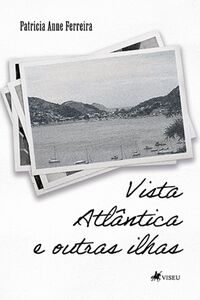 Vista Atlântica e Outras Ilhas