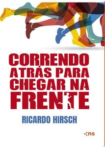 Correndo atrás para chegar na frente