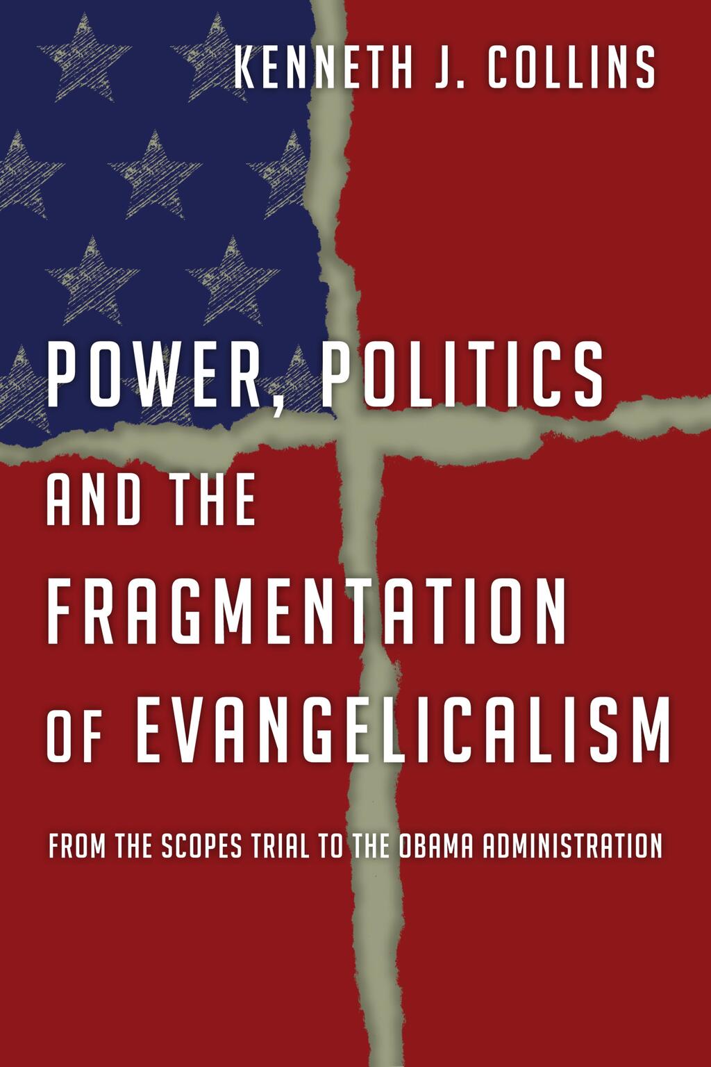 Power, Politics and the Fragmentation of Evangelicalism