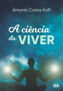 A ciência do viver