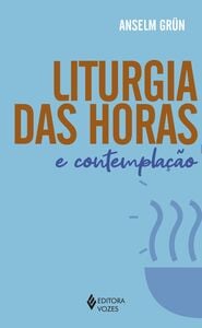 Liturgia das horas e contemplação