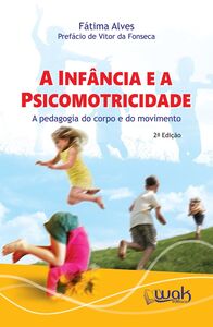 A infância e a Psicomotricidade