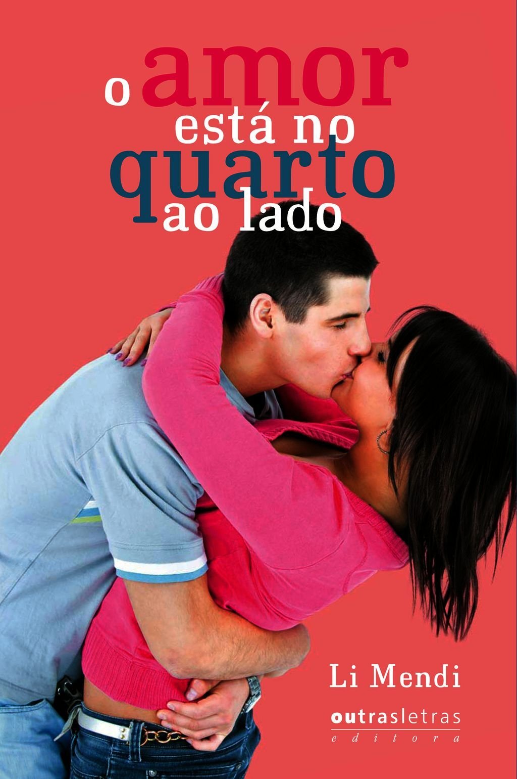 Amor Está No Quarto Ao Lado, O