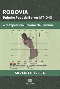 Rodovia Palmiro Paes de Barros MT-040 e a expansão urbana de Cuiabá