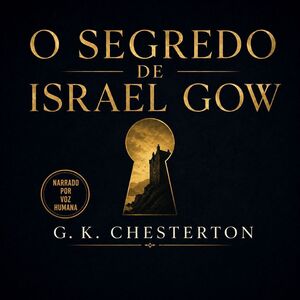 O segredo de Israel Gow