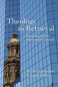 Theology as Retrieval