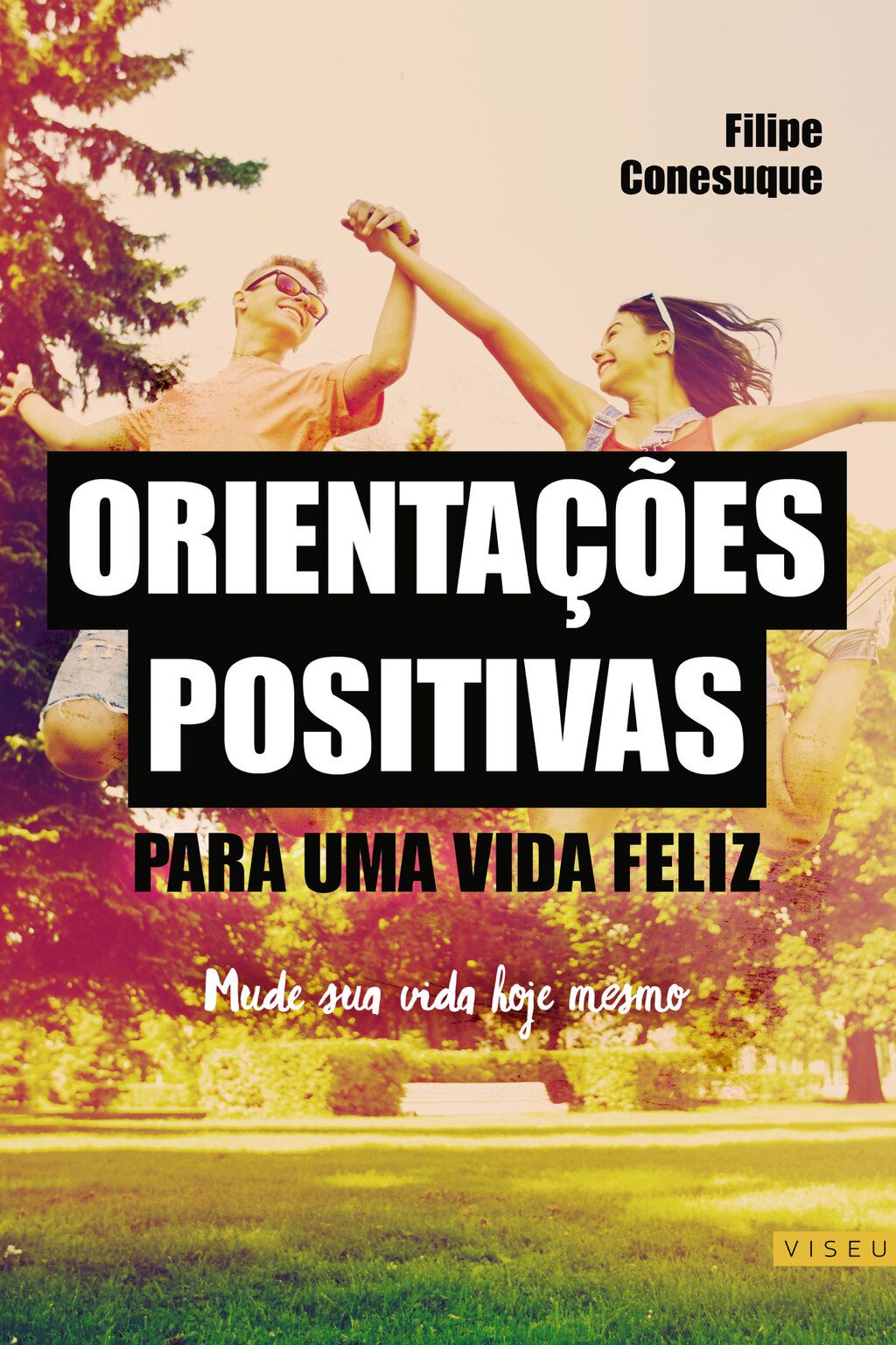 Orientações positivas para uma vida feliz
