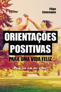 Orientações positivas para uma vida feliz