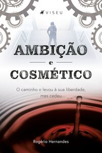 Ambição e cosmético