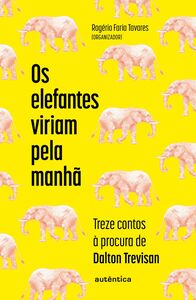 Os elefantes viriam pela manhã