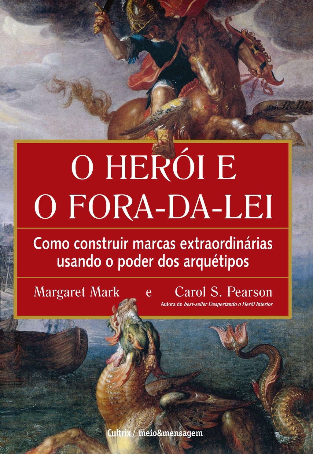 O herói e o fora da lei