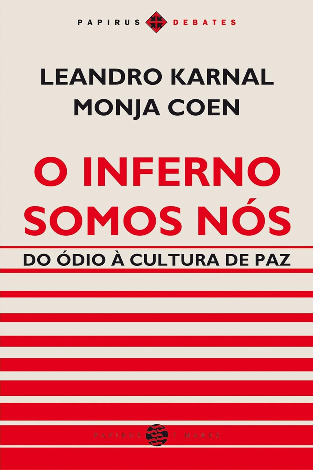 O inferno somos nós