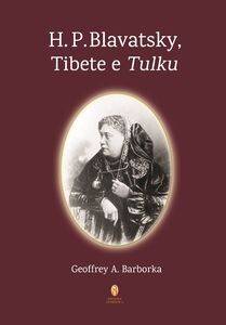 H. P. Blavatsky, Tibete e Tulku