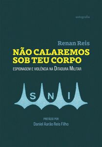 Não calaremos sob teu corpo