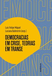 Democracias em crise, teorias em transe