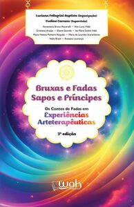 Bruxas e Fadas, Sapos e Príncipes