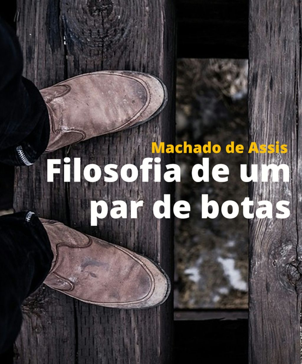 Filosofia de um par de botas