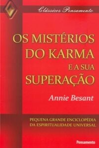 Os Mistérios do Karma e Sua Superação