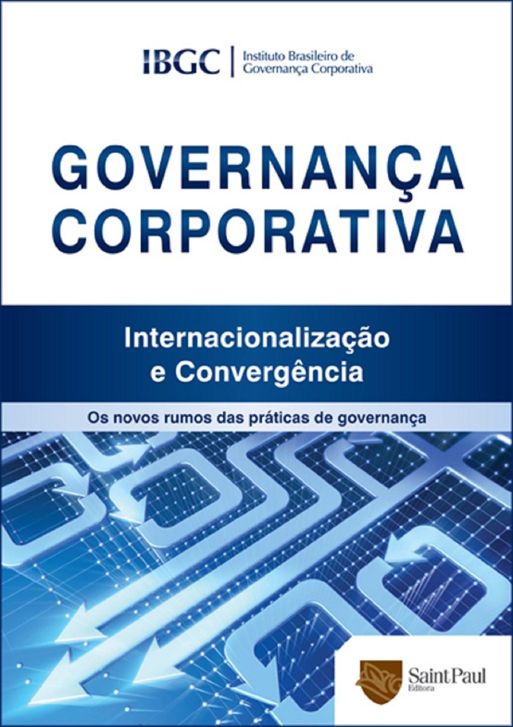Governança Corporativa Internacionalização e Convergência