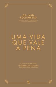 Uma Vida que Vale a Pena