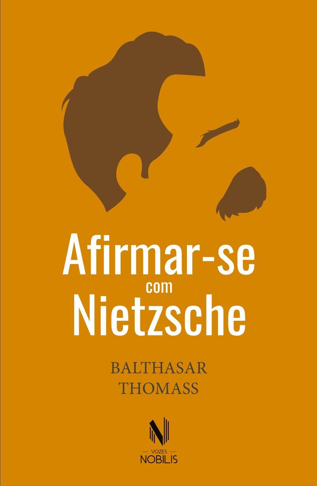 Afirmar-se com Nietzsche