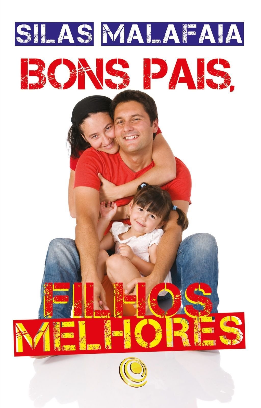 Bons pais, filhos melhores