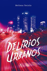 Delírios Urbanos