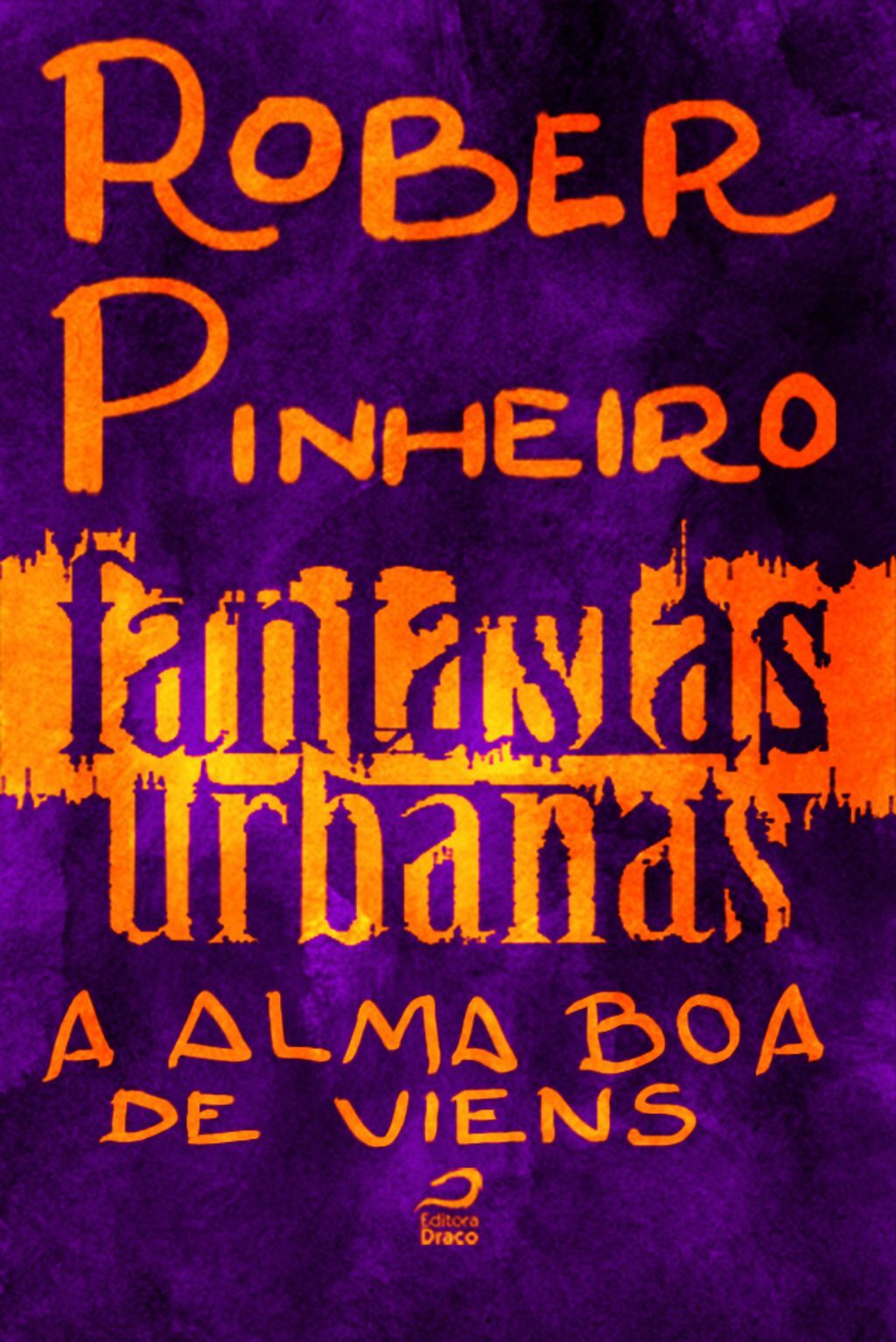 Fantasias Urbanas - A Alma Boa De Viens