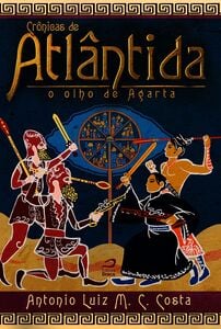 Crônicas De Atlântida: O Olho De Agarta