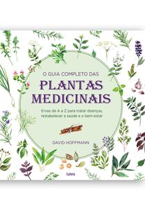 O guia completo das Plantas Medicinais