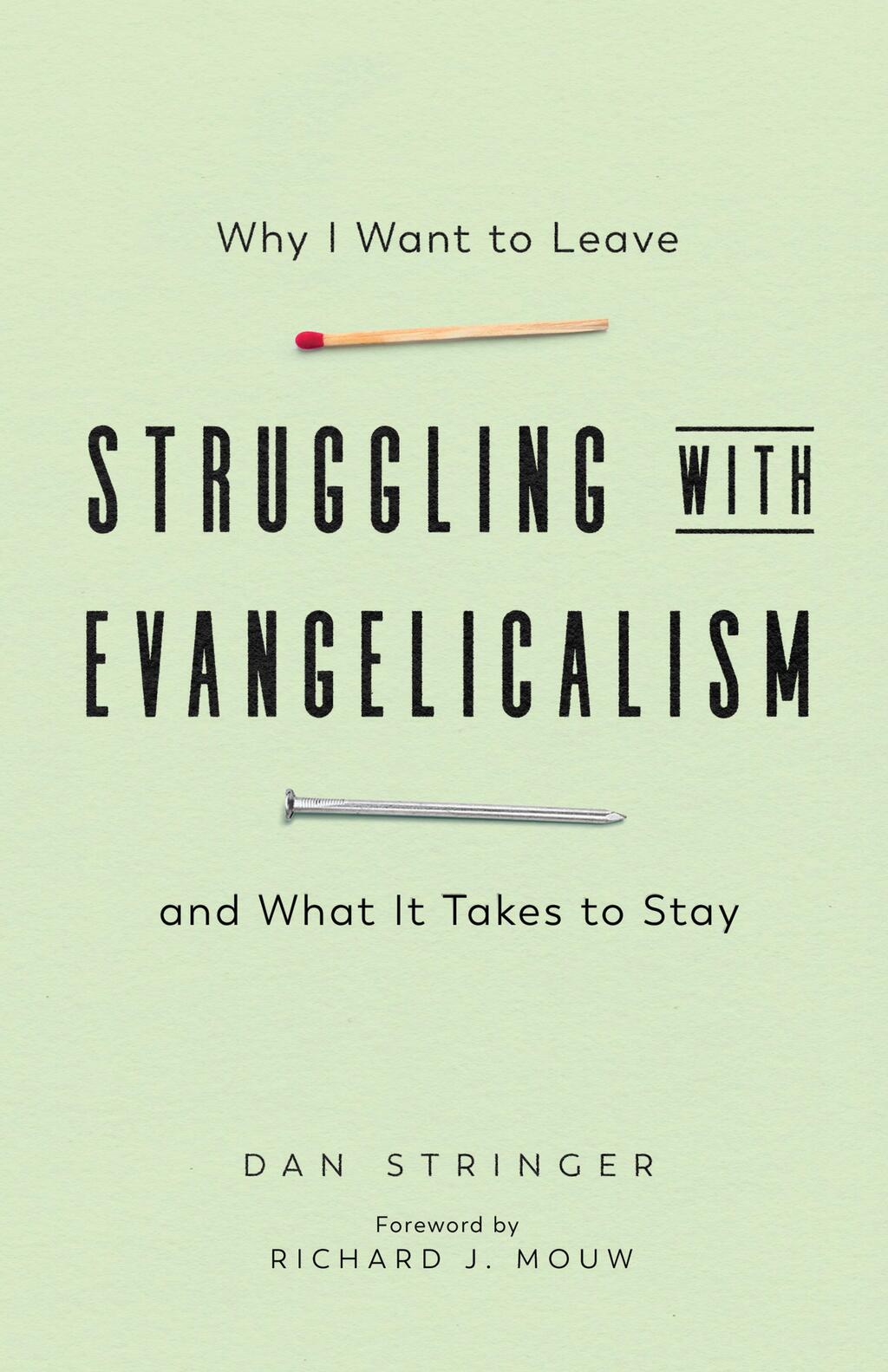 Struggling with Evangelicalism