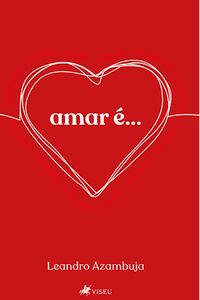Amar é...