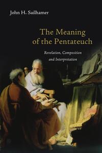 The Meaning of the Pentateuch