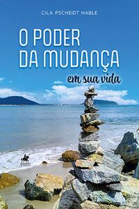 O poder da mudança em sua vida