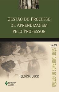 Gestão do processo de aprendizagem pelo professor Vol. VIII