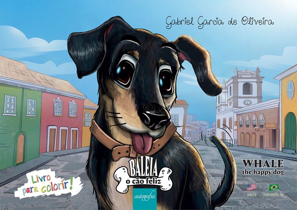 Baleia, o cão feliz = Whale, the happy dog