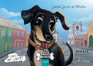Baleia, o cão feliz = Whale, the happy dog