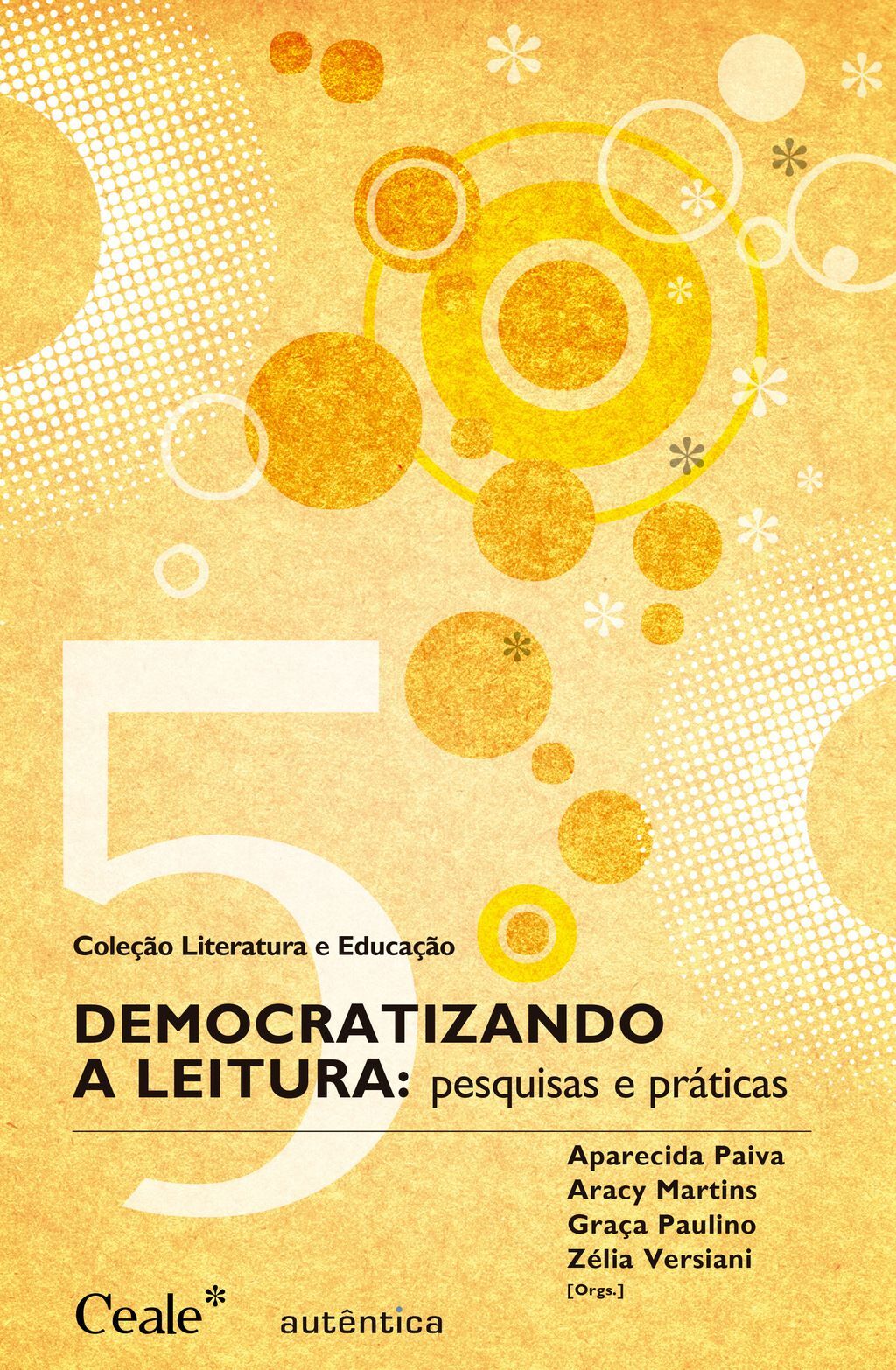 Democratizando a leitura: pesquisas e práticas