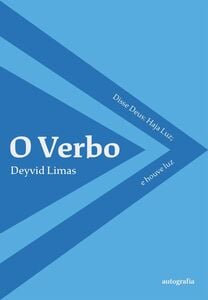 O Verbo - Disse Deus: