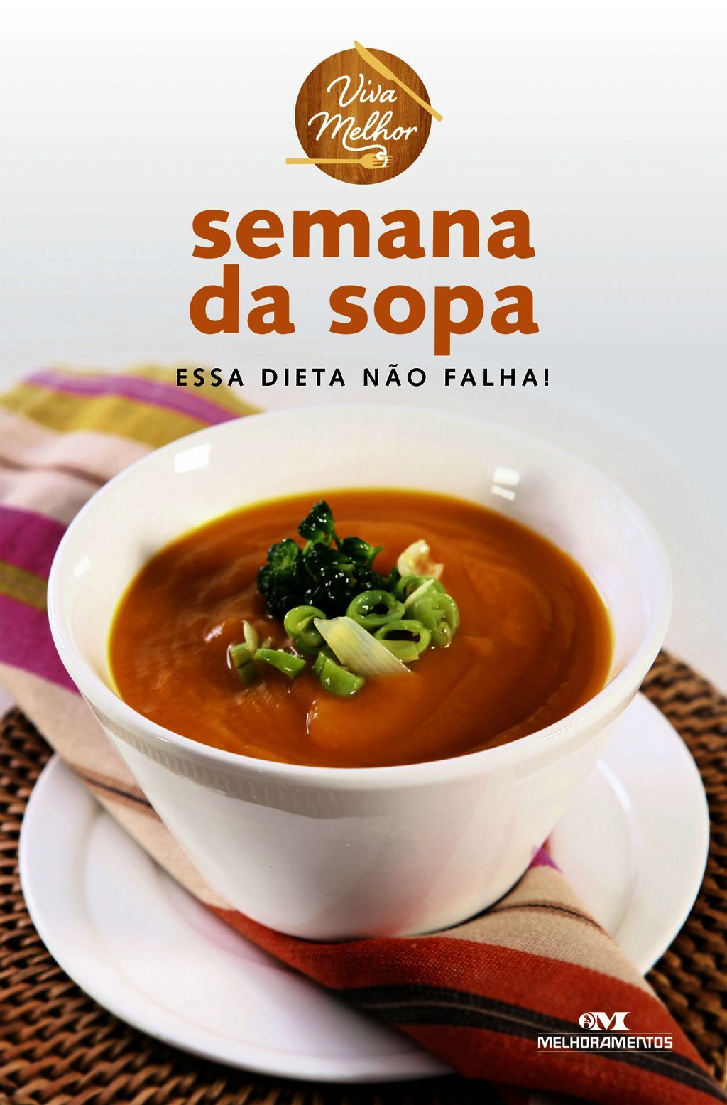 Semana Da Sopa – Essa Dieta Não Falha!