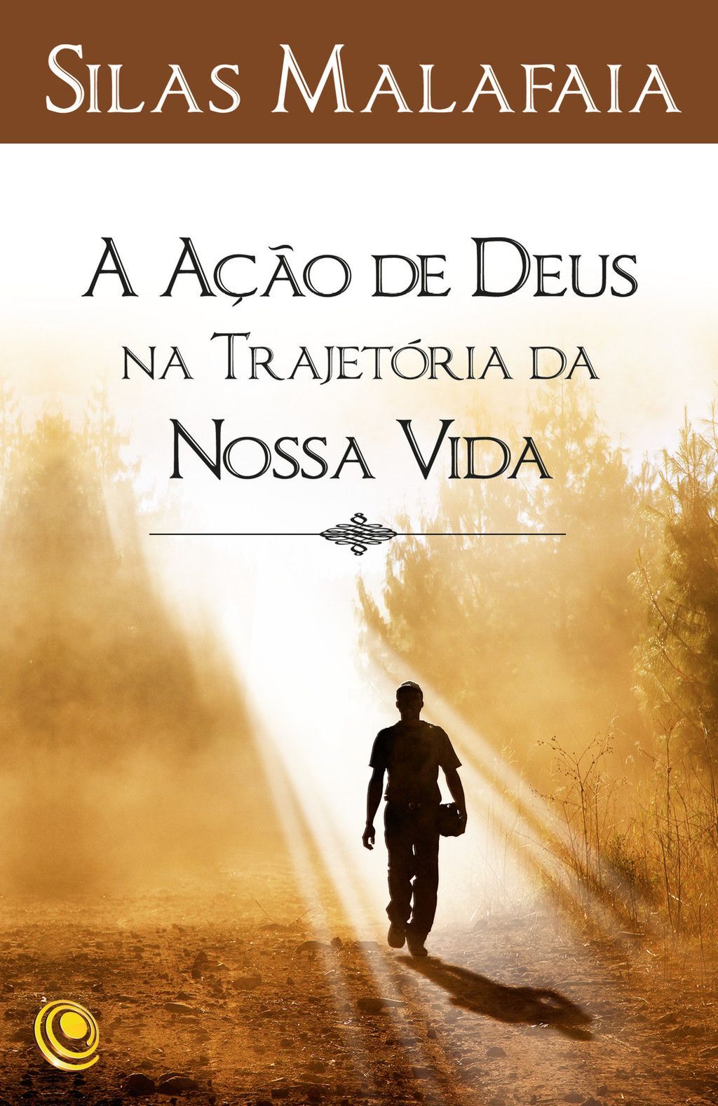 A ação de Deus na trajetória da nossa vida