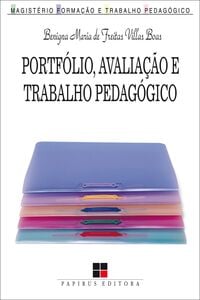 Portfólio, avaliação e trabalho pedagógico