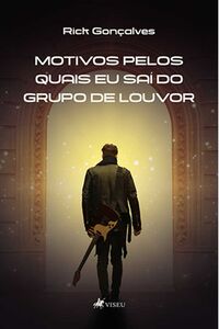 Motivos pelos quais eu saí do grupo de louvor