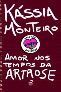 Amores Proibidos - Amor Nos Tempos Da Artrose